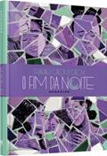 Ler O Fim da Noite, do autor Rafael Calça; Diox