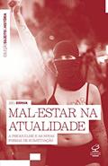 Ler Mal-estar na atualidade: A psicanálise e as novas formas de subjetivação, do autor Joel Birman