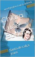 Ler Chiara Luce Badano: Santa de calça jeans (Religião ficção e fatos reais de Washington Luís Lanfredi Livro 2), do autor washington Luis Lanfredi