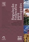 Ler Regulação Financeira Para Advogados, do autor Antônio Porto; Patricia Sampaio; Antonio Gonçalves