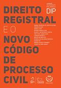 Ler Direito Registral e o Novo Código de Processo Civil, do autor Ricardo Dip