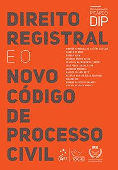 Direito Registral e o Novo Código de Processo Civil, do autor Ricardo Dip