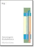 Ler Amostragem Probabilística, do autor Nilza Nunes da Silva Ler Amostragem Probabilística, do autor Nilza Nunes da Silva