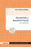 Ler Descobrindo a geometria fractal - Para a sala de aula, do autor Ruy Madsen Barbosa Ler Descobrindo a geometria fractal - Para a sala de aula, do autor Ruy Madsen Barbosa