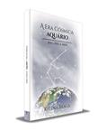 Ler A Era Cósmica Aquário - Ano 2001 A 4000 ("AS ERAS CÓSMICAS" Livro 7), do autor Regina Braga Ler A Era Cósmica Aquário - Ano 2001 A 4000 ("AS ERAS CÓSMICAS" Livro 7), do autor Regina Braga