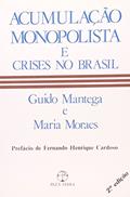 Ler Acumulação Monopolista e Crises no Brasil, do autor Maria Moraes; Guido Mantega