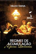 Ler Regimes de Acumulação e Épocas Literárias, do autor Nildo Viana Ler Regimes de Acumulação e Épocas Literárias, do autor Nildo Viana
