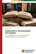 Ler Soberania E Acumulacao de Capital: Uma análise crítica de Hugo Grotius, Pasquale Mancini e Hans Kelsen, do autor Baltar Rafael