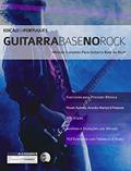 Ler Guitarra Base no Rock: Domine Guitarra Rock, do autor Joseph Alexander