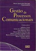 Ler Gestão De Processos Comunicacionais, do autor Maria Aparecida Baccega Ler Gestão De Processos Comunicacionais, do autor Maria Aparecida Baccega