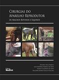 Ler Cirurgia do Aparelho Reprodutor de Machos Bovinos e Equinos, do autor Rabelo Ler Cirurgia do Aparelho Reprodutor de Machos Bovinos e Equinos, do autor Rabelo