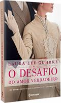 Ler O desafio do amor verdadeiro: Série Querida Conselheira Amorosa Livro 2, do autor Laura Lee Gurhke Ler O desafio do amor verdadeiro: Série Querida Conselheira Amorosa Livro 2, do autor Laura Lee Gurhke