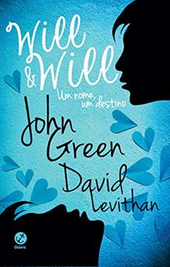 Will e Will: Um nome, um destino, do autor David Levithan