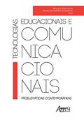 Ler Tecnologias educacionais e comunicacionais: Problemáticas contemporâneas, do autor Graziella Medeiros Guadagnini