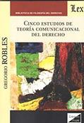 Ler Cinco Estudios de Teoria Comunicacional del Derecho, do autor Gregorio Robles
