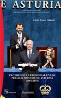 Ler PROTOCOLO Y CEREMONIAL EN LOS PREMIOS PRÍNCIPE DE ASTURIAS (1981-2010), do autor CARLOS FUENTE LAFUENTE Ler PROTOCOLO Y CEREMONIAL EN LOS PREMIOS PRÍNCIPE DE ASTURIAS (1981-2010), do autor CARLOS FUENTE LAFUENTE