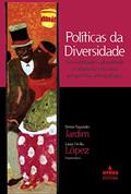 Ler Políticas da diversidade: (in)visibilidades, pluralidade e cidadania em uma perspectiva antropológica, do autor Denise Fagundes Jardim; Laura Cecilia López