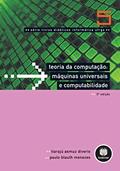 Ler Teoria da Computação - Máquinas Universais e Computabilidade: Volume 5, do autor Tiarajú Asmuz Diverio; Paulo Blauth Menezes Ler Teoria da Computação - Máquinas Universais e Computabilidade: Volume 5, do autor Tiarajú Asmuz Diverio; Paulo Blauth Menezes
