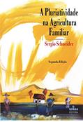 Ler A pluriatividade na agricultura familiar, do autor Sergio Schneider