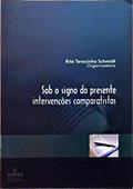 Ler Sob O Signo Do Presente - Intervencoes Comparatistas, do autor Ufrgs