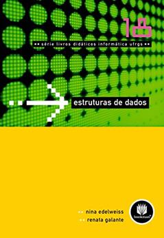 Estruturas de Dados: Volume 18, do autor Nina Edelweiss; Renata Galante