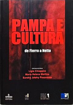 Pampa E Cultura De Fierro A Netto., do autor Ligia Chiappini