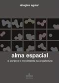 Ler Alma Espacial, do autor Douglas Vieira Aguiar Ler Alma Espacial, do autor Douglas Vieira Aguiar