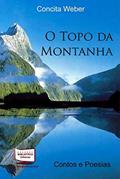 Ler O Topo Da Montanha, do autor Concita Weber Ler O Topo Da Montanha, do autor Concita Weber
