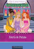 Ler Garotas da Rua Beacon. Alerta de Paixão - Volume 14, do autor Annie Bryant Ler Garotas da Rua Beacon. Alerta de Paixão - Volume 14, do autor Annie Bryant