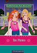 Ler Garotas da Rua Beacon. Em Pânico - Volume 7, do autor Annie Bryant