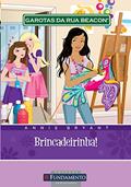 Ler Garotas da Rua Beacon. Brincadeirinha! - Volume 10, do autor Annie Bryant
