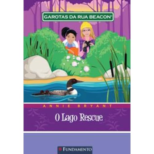 Ler Garotas da Rua Beacon. Lago Rescue - Volume 6, do autor Annie Bryant