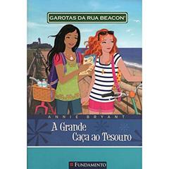 Garotas da Rua Beacon. A Grande Caça ao Tesouro, do autor Annie Bryant