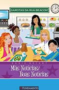 Ler Garotas da Rua Beacon. Más Notícias, Boas Notícias - Volume 2, do autor Annie Bryant