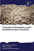 Ler Produção de Biopellets a partir de Resíduos Agro-Industriais, do autor Hasan Hüseyin Öztürk; Figen Antmen; Hasan Kaan Küçükerdem Ler Produção de Biopellets a partir de Resíduos Agro-Industriais, do autor Hasan Hüseyin Öztürk; Figen Antmen; Hasan Kaan Küçükerdem