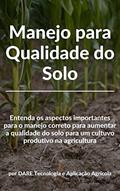 Ler Manejo para Qualidade do Solo | Aprenda todas as praticas de manejo essenciais para elevar a qualidade do solo, do autor DARE AGRO Ler Manejo para Qualidade do Solo | Aprenda todas as praticas de manejo essenciais para elevar a qualidade do solo, do autor DARE AGRO