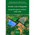 Ler Mundo rural e geografia: Geografia agrária no Brasil: 1930-1990, do autor Darlene Aparecida de Oliveira Ferreira