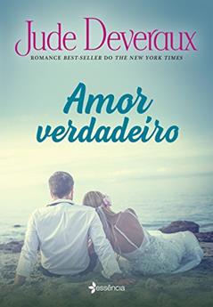 Amor verdadeiro, do autor Jude Deveraux