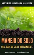 Ler MANEJO DO SOLO | Qualidade do solo e meio ambiente, do autor DARE AGRO Ler MANEJO DO SOLO | Qualidade do solo e meio ambiente, do autor DARE AGRO