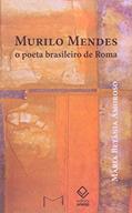 Ler Murilo Mendes: O poeta brasileiro de Roma, do autor Maria Betania Amoroso Ler Murilo Mendes: O poeta brasileiro de Roma, do autor Maria Betania Amoroso