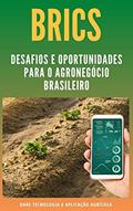 Ler BRICS | Desafios e Oportunidades para o Agronegocio Brasileiro, do autor DARE AGRO Ler BRICS | Desafios e Oportunidades para o Agronegocio Brasileiro, do autor DARE AGRO