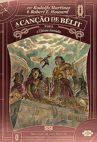 Ler A canção de Bêlit: a última jornada: 2, do autor Robert E. Howard; Rodolfo Martinez
