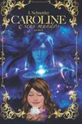 Ler Caroline e seus Mundos (Portuguese Edition), do autor J. Schneider