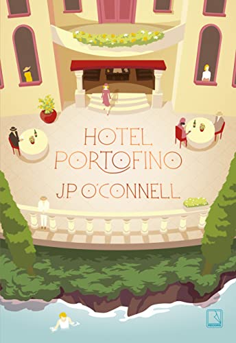 Ler Hotel Portofino, do autor J. P. O'Connell Ler Hotel Portofino, do autor J. P. O'Connell