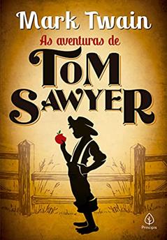 As aventuras de Tom Sawyer, do autor Mark Twain
