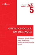 Ler Gestão Escolar em Destaque, do autor Margarete Bertolo Boccia