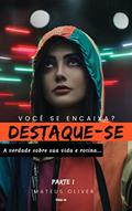 Ler Destaque-se, do autor Mateus Oliver Ler Destaque-se, do autor Mateus Oliver