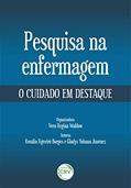 Ler Pesquisa Na Enfermagem: O Cuidado Em Destaque, do autor Rosália Figueiró Borges; Gladys Yohana Jiménez