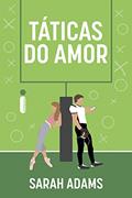 Ler Táticas do amor, do autor Sarah Adams