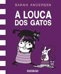 A louca dos gatos, do autor Sarah Andersen